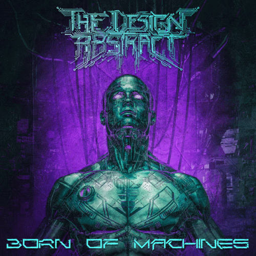 The Design Abstract : Born of Machines